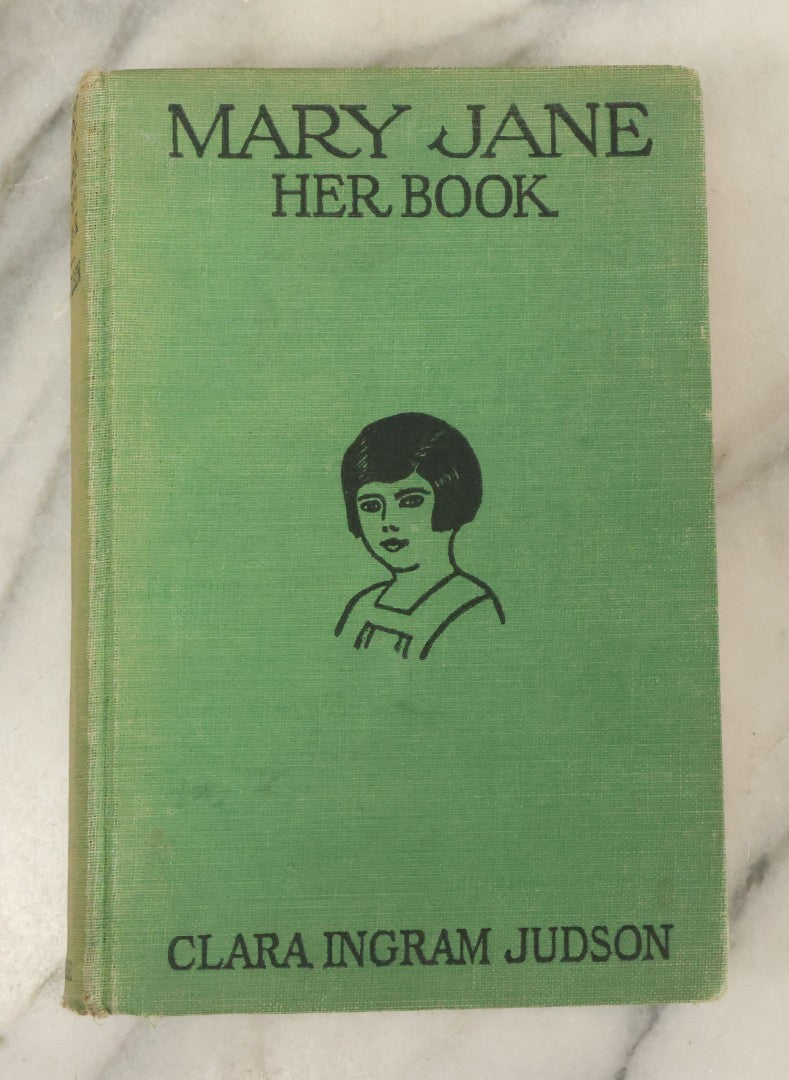 Lot 054 - "Mary Jane, Her Book" Antique Childrens Novel By Clara Ingram Judson, Illustrated By Frances White, Barse & Co., Publishers, New York, 1918