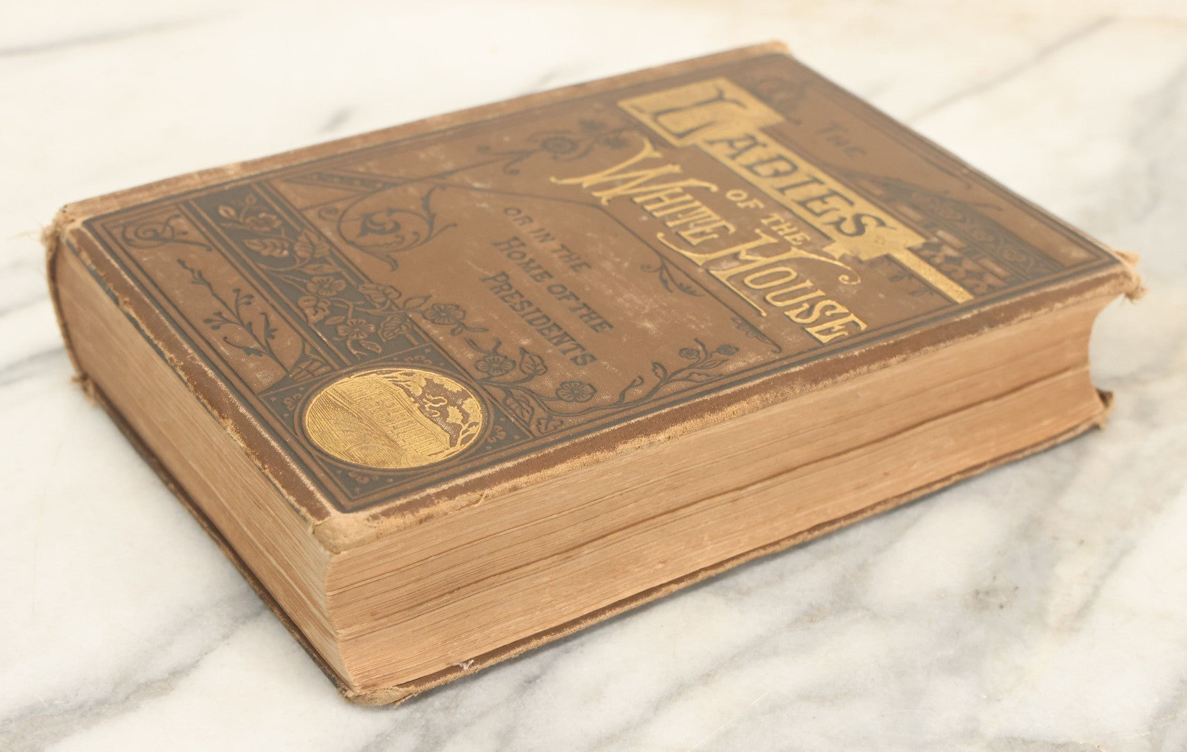 Lot 129 - "The Ladies Of The White House; Or, In The Home Of The Presidents" Antique Book By Laura C. Holloway, Bradley & Company, Philadelphia, And R.H. Curran & Co., Boston, Publishers, 1881, Illustrated