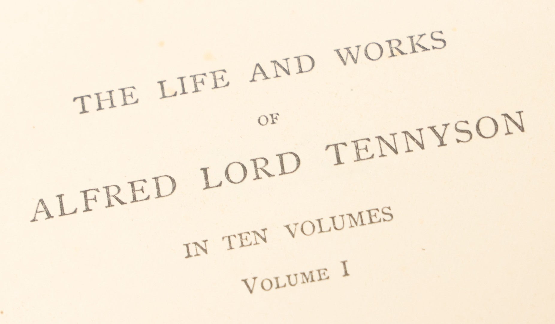 Lot 133 - "The Life And Works Of Alfred Lord Tennyson" Antique Book, Volume I Of X, "A Memoir By His Son," The Macmillan Company, Publishers, New York, 1899, Sparsely Illustrated