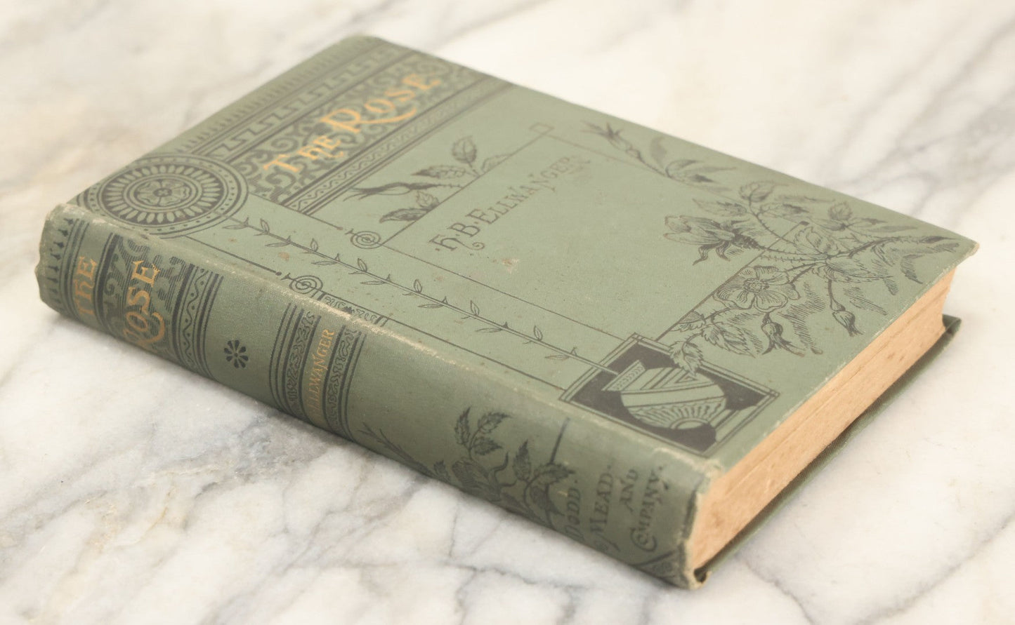 Lot 137 - "The Rose, A Treatise, On The Cultivation And Characteristics, Etc., Of Various Groups Of Roses" Antique Book By H.B. Ellwanger, Mount Hope Nurseries, Rochester, New York, Dodd, Mead, & Company, Publishers, 1882