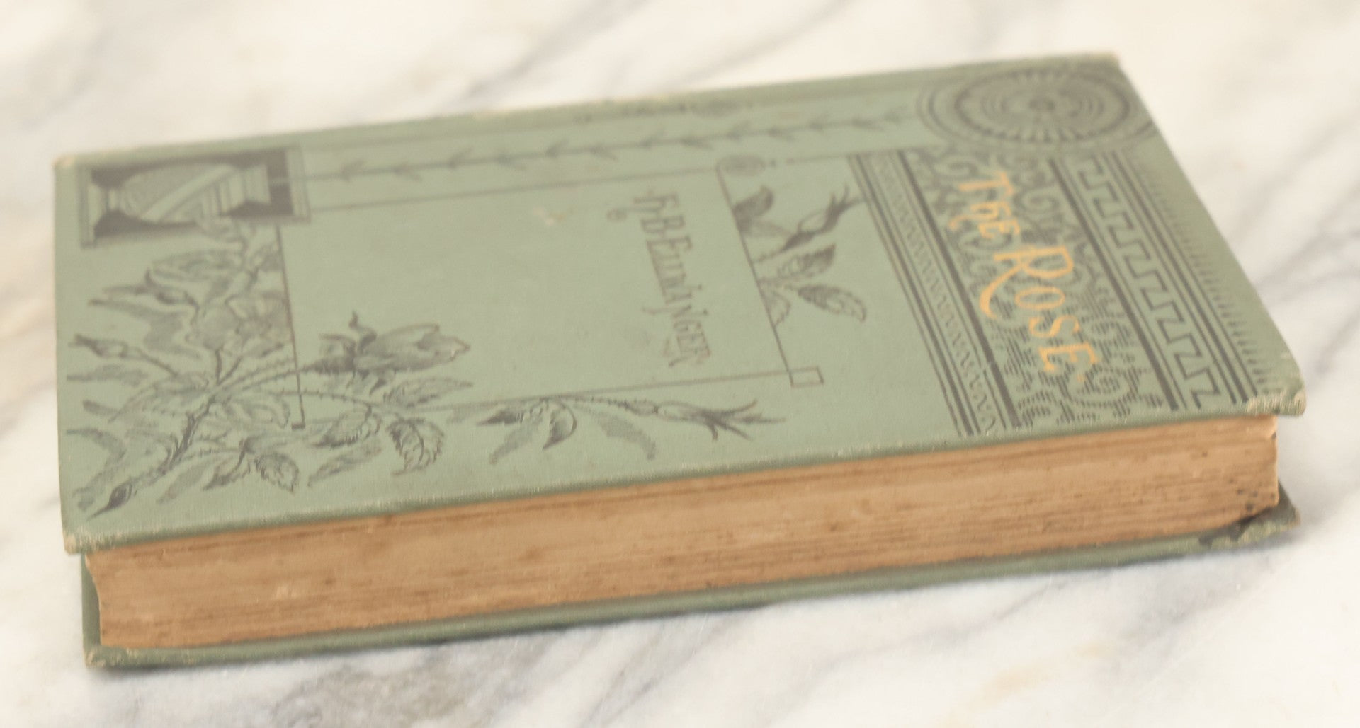 Lot 137 - "The Rose, A Treatise, On The Cultivation And Characteristics, Etc., Of Various Groups Of Roses" Antique Book By H.B. Ellwanger, Mount Hope Nurseries, Rochester, New York, Dodd, Mead, & Company, Publishers, 1882