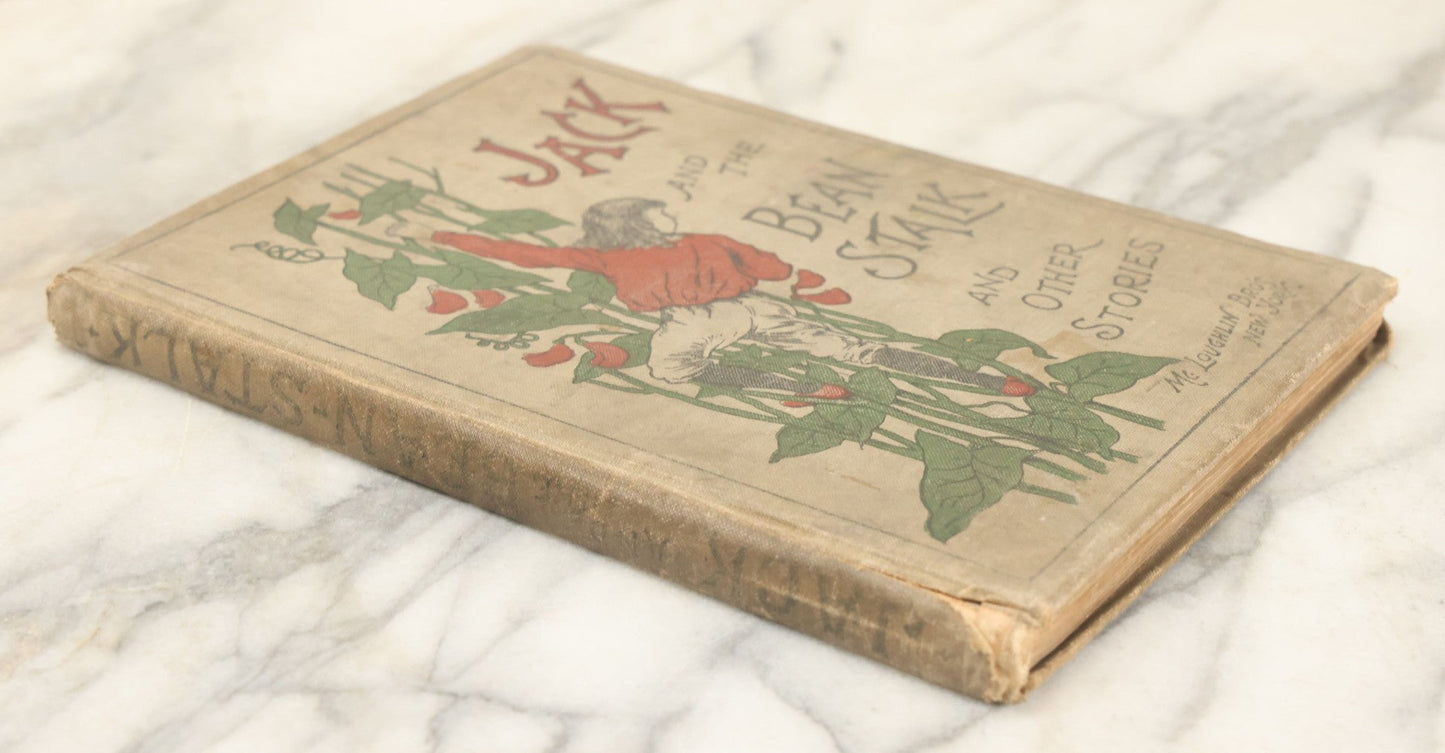 Lot 138 - "Jack And The Bean-Stalk And Others Stories" Antique Children's Book, Mcloughlin Brothers, Publishers, New York, 1903, Illustrated