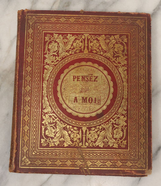 Lot 003 - Antique Victorian Autograph Album, "Pensez A Moi" ("Think Of Me"), Published By Leavitt & Allen, New York, Belonged Miss Frances "Frank" L. White, With Many Inscriptions And Poems, Several Full Page Engraved Plates, New Hampshire, 1862-1865