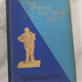Lot 127 - "The People I'Ve Smiled With: Recollections Of A Merry Little Life" Antique Autobiographical Book By Marshall P. Wilder, American Humorist Cassell Publishing Company, New York, Copyright 1886 By O.M. Dunham, Circa 1889, Note Cover Loosening