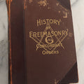 Lot 137 - "History Of Freemasonry And Concordant Orders" Antique Illustrated Fraternal History Book Written By A Board Of Editors, Henry Leonard Stillson, Editor In Chief, The Fraternity Publishing Company, 1906