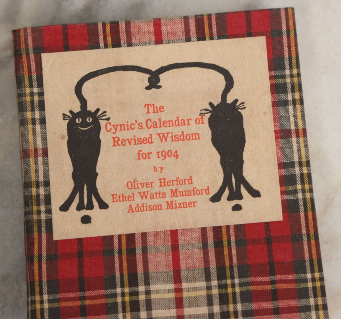 Lot 139 - "The Cynic's Calendar Of Revised Wisdom For 1904" Antique Book With Black Cats On Cover By Oliver Herford, Ethel Watts Mumford, Addison Mizner, With Macabre Frontispiece, Paul Elder And Company, Publishers, San Francisco