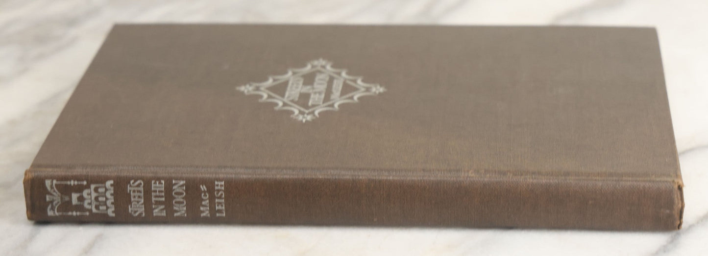 Lot 140 - "Streets In The Moon" Vintage Poetry Book By Archibald MacLeish, Houghton Mifflin Company, Publishers, Boston And New York, 1926
