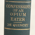 Lot 148 - "Confessions Of An English Opium-Eater And Selected Essays" Antique Late Edition Book By Thomas De Quincey, A.L. Burt Company, Publishers, New York, Circa 1900