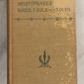 Lot 150 - "Aristophanes' Birds Frogs And Clouds" Antique Book Translated With Notes By William James Hickie With An Introduction By Edward Brooks, Jr., David Mckay, Publisher, Philadelphia, 1899