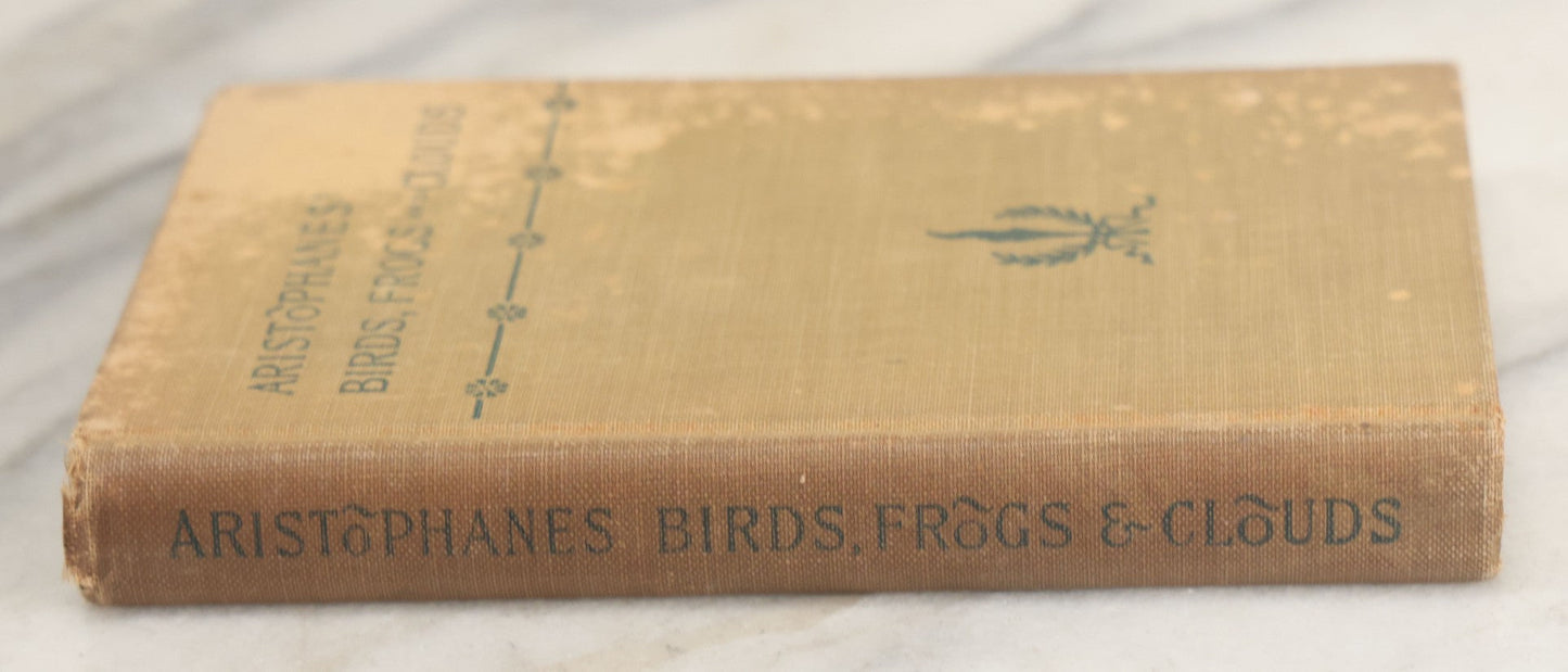 Lot 150 - "Aristophanes' Birds Frogs And Clouds" Antique Book Translated With Notes By William James Hickie With An Introduction By Edward Brooks, Jr., David Mckay, Publisher, Philadelphia, 1899