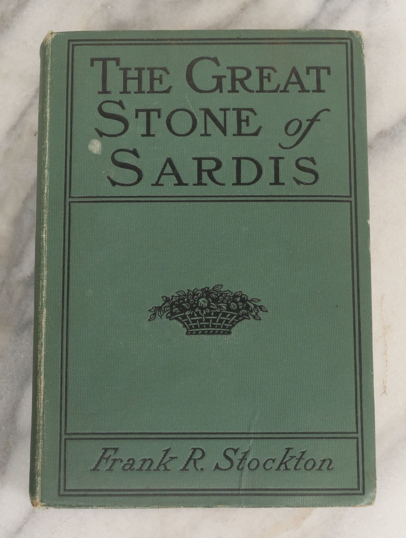 Lot 158 - "The Great Stone Of Sardis" Antique Adventure Novel By Frank R. Stockton, Harper & Brothers, Publishers, New York And London, 1899, Biographical Edition
