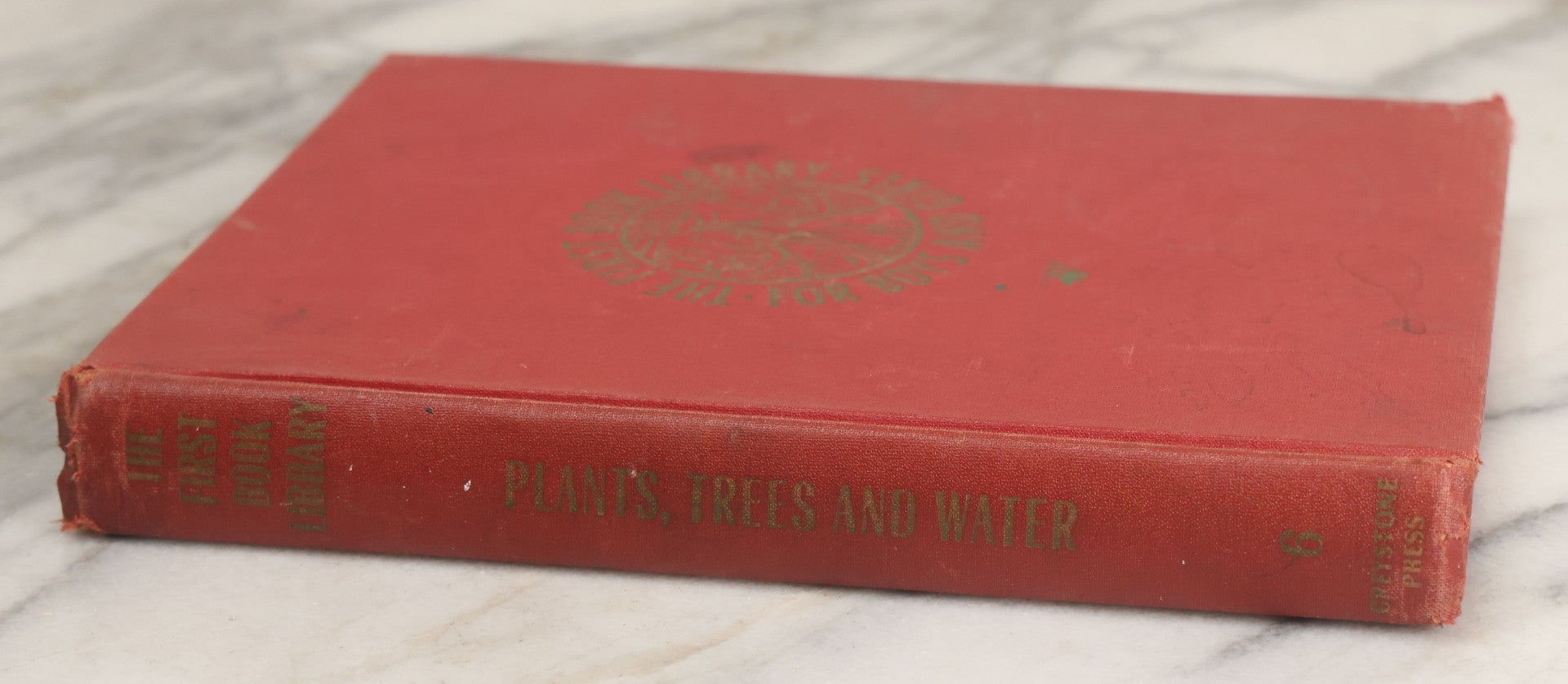 Lot 162 - "The First Book Of Plants" Vintage Book By Alice Dickinson, With Pictures By Paul Wenck, Graystone Press, Publishers, New York, Copyright 1953