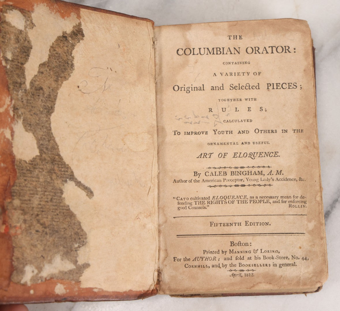 Lot 141 - "The Columbia Orator: Containing A Variety Of Original And Selected Pieces [...] To Improve Youth And Others In The [...] Art Of Elequence" Early Antique Book By Caleb Bingham, 15th Edition, Printed By Manning & Loring, Boston, April 1812
