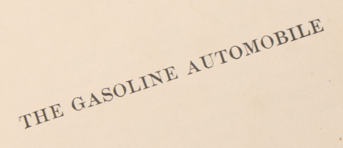 Lot 146 - "The Gasoline Automobile" Antique Engineering Education Series Book By George W. Hobbs And Ben G. Elliott, Second Edition, Illustrated, Mcgraw-Hill Book Company, Inc., Publishers, New York, 1922