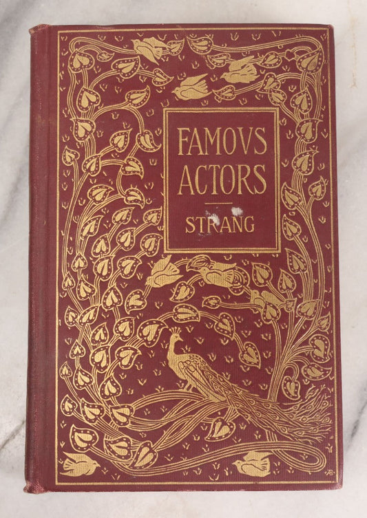 Lot 147 - "Famous Actors Of The Day In America" Antique Book By Lewis C. Strang, Illustrated, L.C. Page And Company, Publishers, Boston, 1900