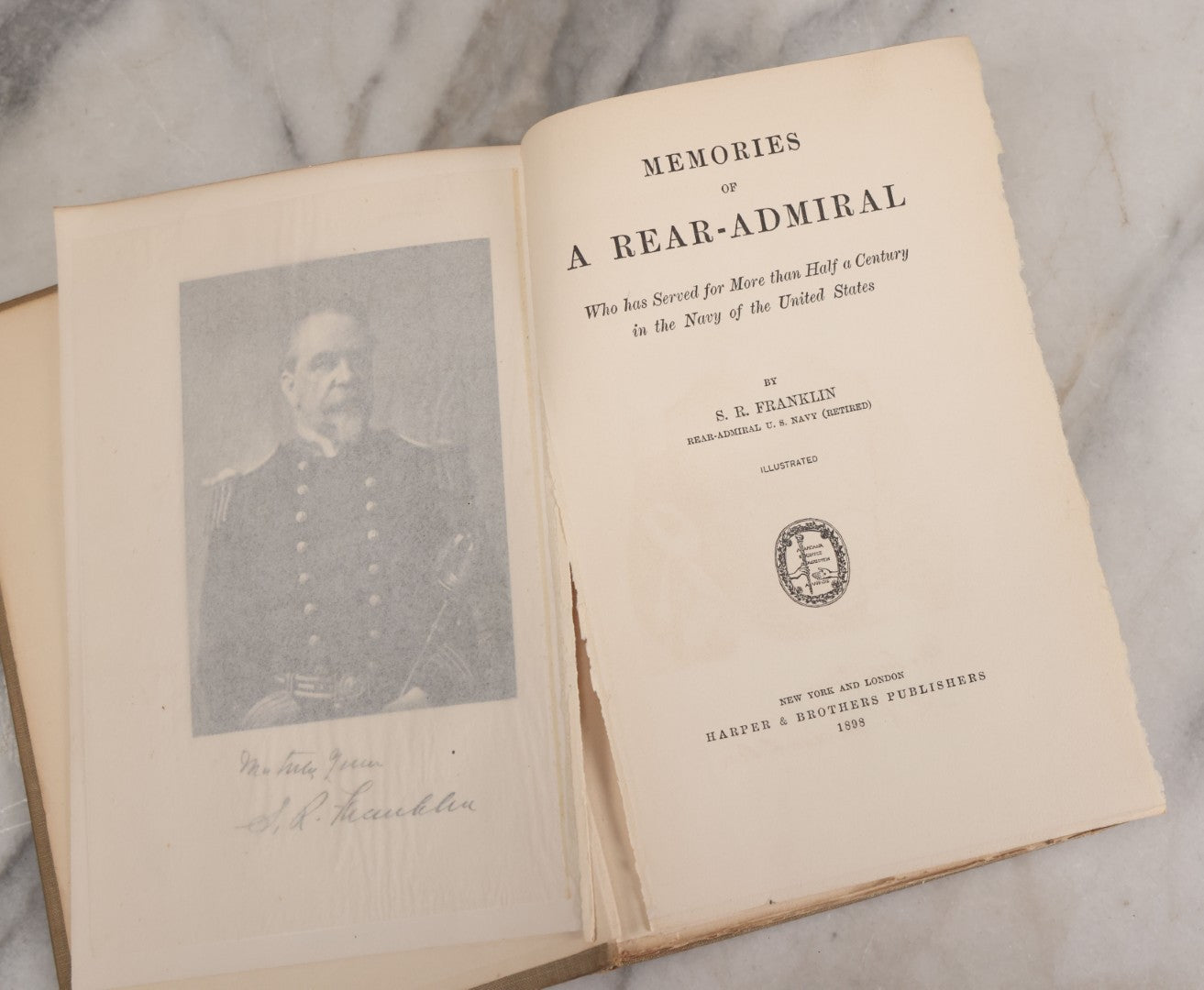 Lot 148 - "Memories Of A Rear-Admiral; Who Has Served For More Than Half A Century In The Navy Of The United States" Antique Book By S.R. Franklin, U.S. Navy (Retired), Illustrated, Harper & Brothers, Publishers, New York And London, 1898