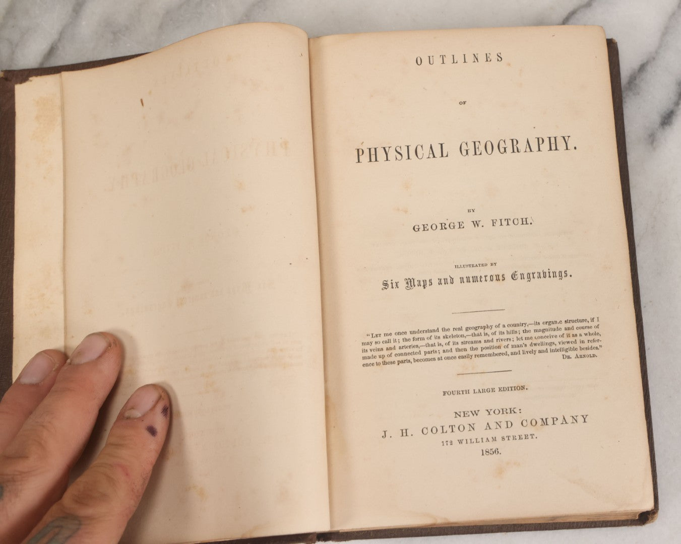 Lot 106 - "Outlines Of Physical Geography" Antique Geography Book By George W. Fitch, Illustrated With Six Maps And Numerous Engravings, Fourth Large Edition, With Marbled Fore-Edge, J.H. Colton And Company, Publishers, New York, 1856
