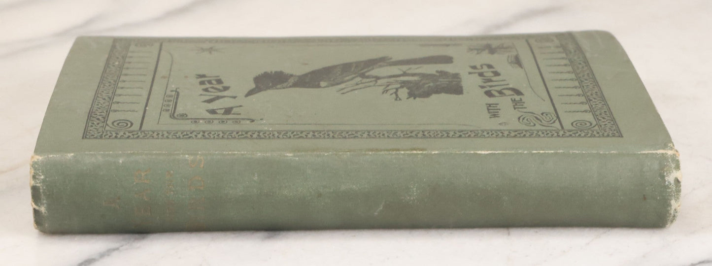 Lot 107 - "A Year With The Birds" Antique Illustrated Book By Wilson Flagg, Educational Publishing Company, Boston, 1890, Originally Published By Estes And Lauriat, Boston