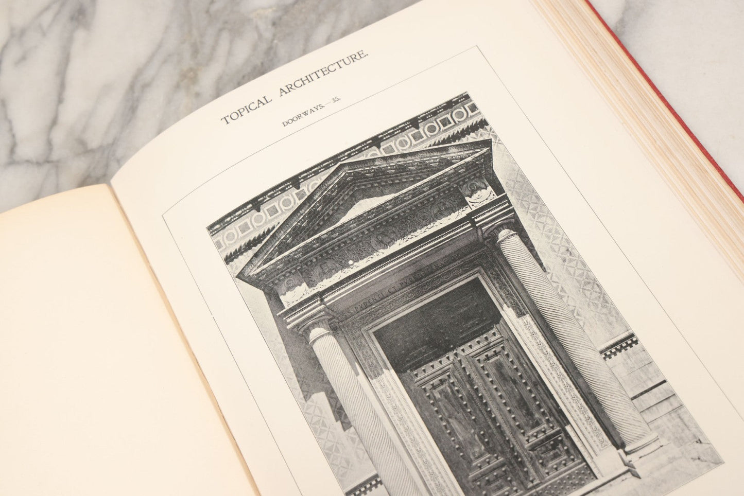 Lot 154 - "Topical Architecture: Renaissance Doorways, Italian, Volume I" Antique Profusely Illustrated Book Edited By William Rotch Ware, American Architect And Building News Company, Publishers, Boston, 1901