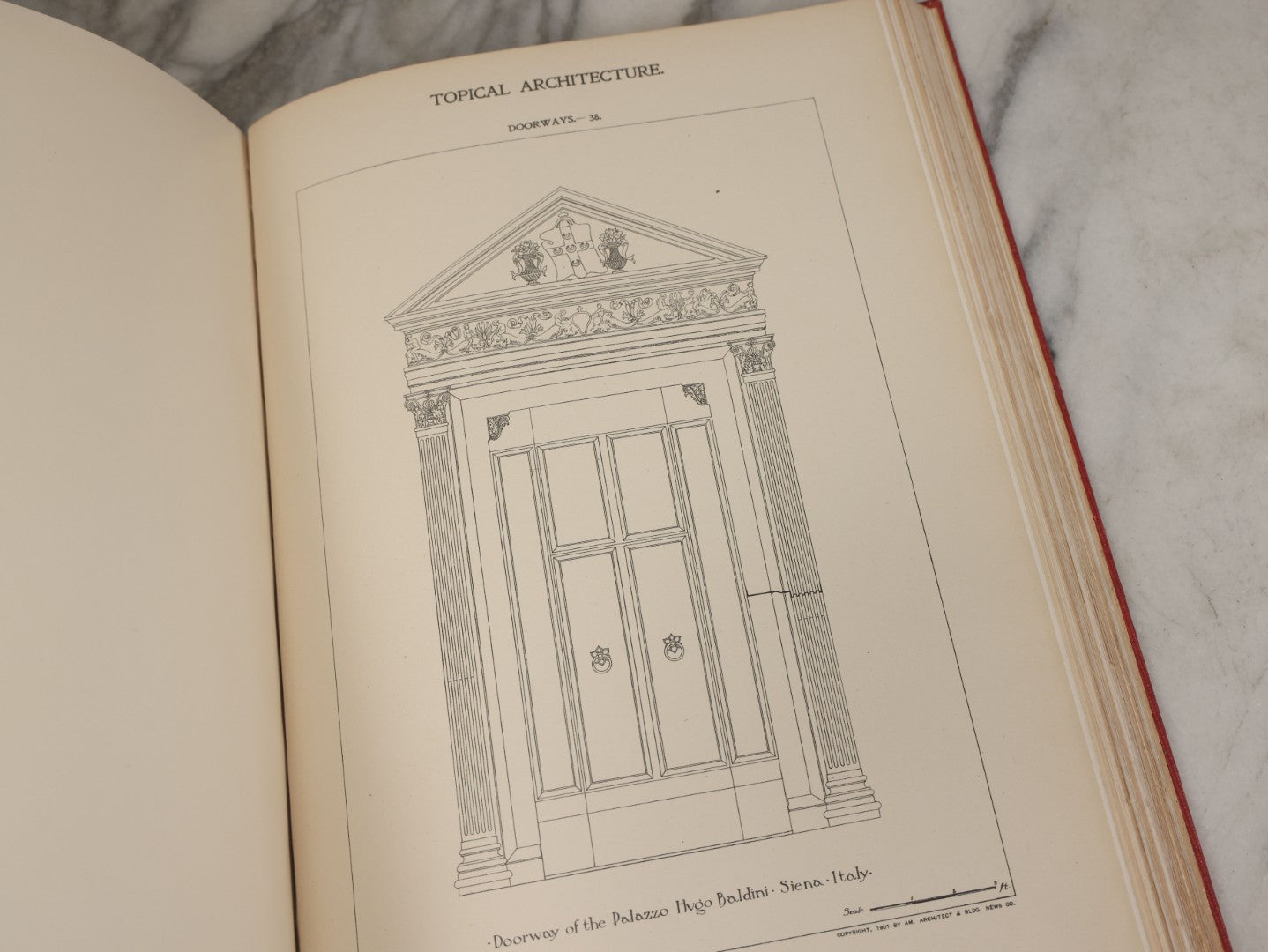 Lot 154 - "Topical Architecture: Renaissance Doorways, Italian, Volume I" Antique Profusely Illustrated Book Edited By William Rotch Ware, American Architect And Building News Company, Publishers, Boston, 1901