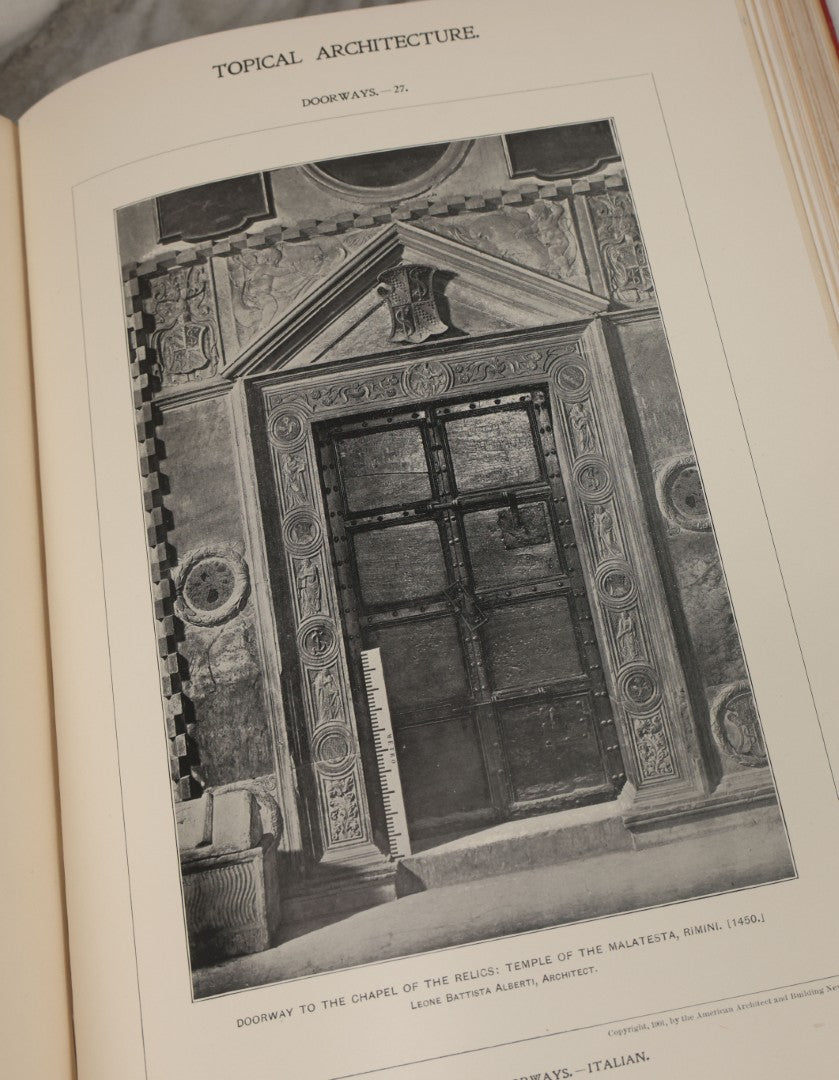 Lot 154 - "Topical Architecture: Renaissance Doorways, Italian, Volume I" Antique Profusely Illustrated Book Edited By William Rotch Ware, American Architect And Building News Company, Publishers, Boston, 1901
