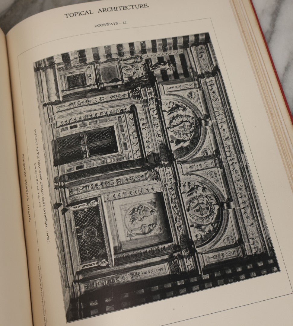Lot 154 - "Topical Architecture: Renaissance Doorways, Italian, Volume I" Antique Profusely Illustrated Book Edited By William Rotch Ware, American Architect And Building News Company, Publishers, Boston, 1901