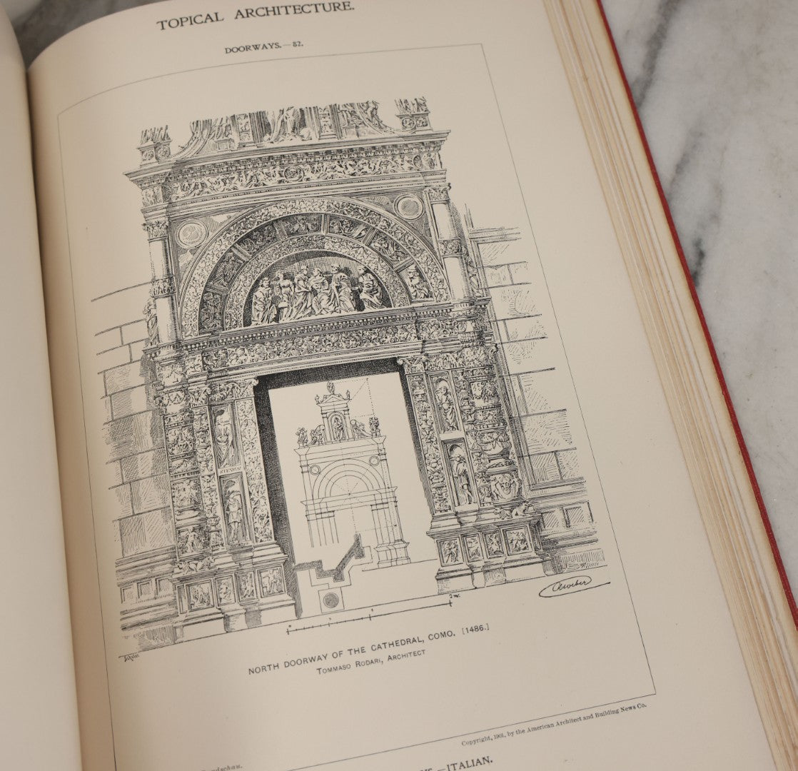 Lot 154 - "Topical Architecture: Renaissance Doorways, Italian, Volume I" Antique Profusely Illustrated Book Edited By William Rotch Ware, American Architect And Building News Company, Publishers, Boston, 1901