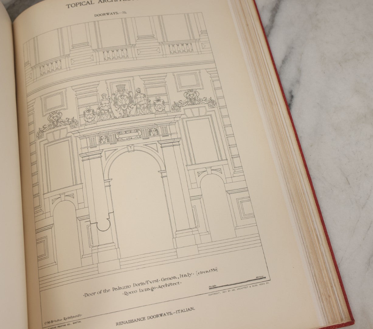 Lot 154 - "Topical Architecture: Renaissance Doorways, Italian, Volume I" Antique Profusely Illustrated Book Edited By William Rotch Ware, American Architect And Building News Company, Publishers, Boston, 1901