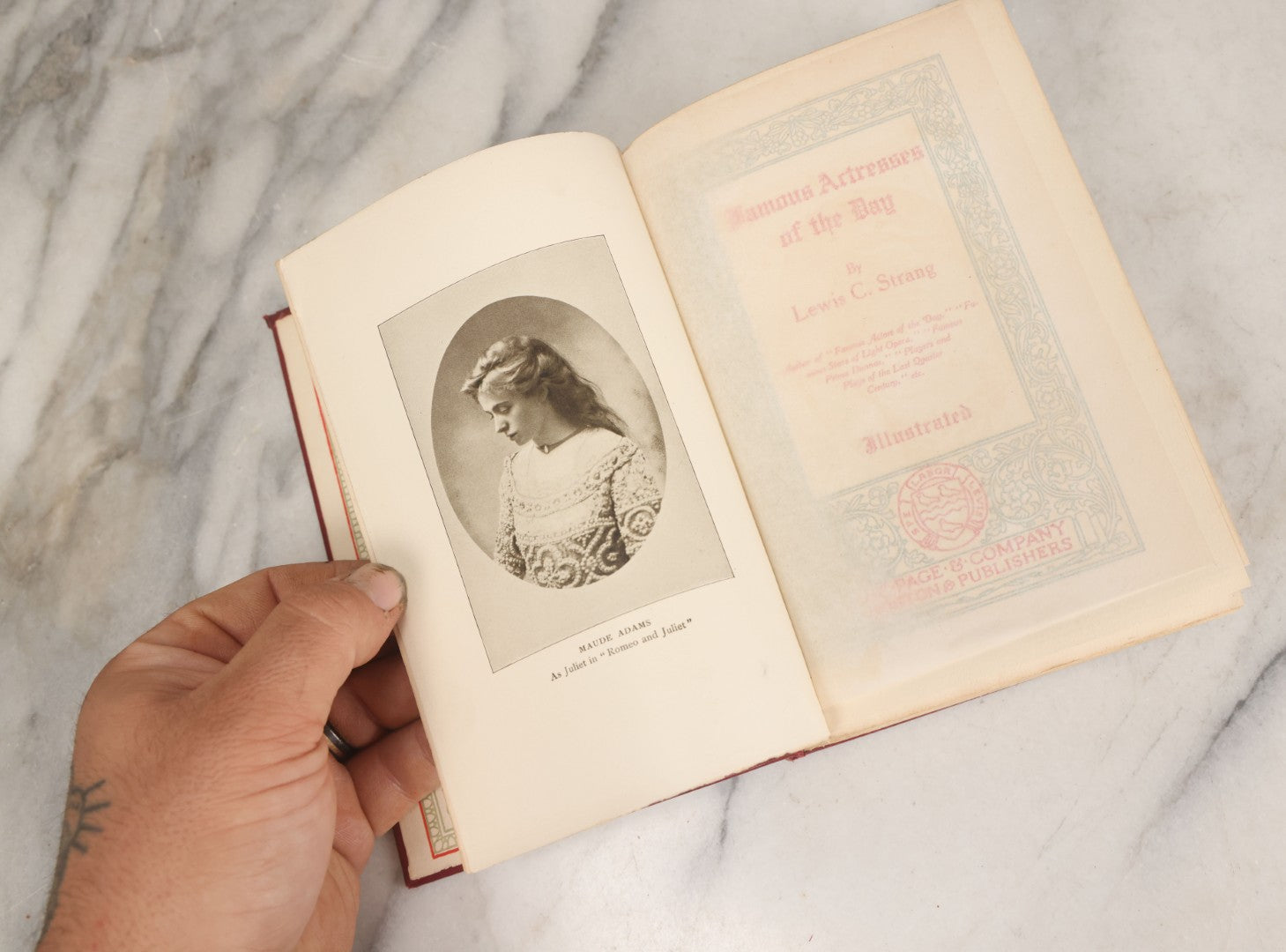 Lot 158 - "Famous Actresses Of The Day" Antique Illustrated Book By Lewis C. Strang, L.C. Page & Company, Publishers, Boston, 1906