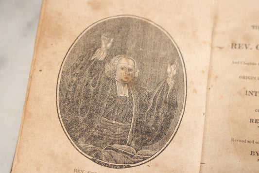 Lot 160 - "Memoirs Of The Life And Character Of The Late Rev. George Whitefield Of Pembroke College, Oxford" Compiled By Rev. John Gillies, Fifth Edition, Edited By Aaron C. Seymour, Samuel T. Armstrong, Printers, Boston, 1813, Note Cover Mostly Detached