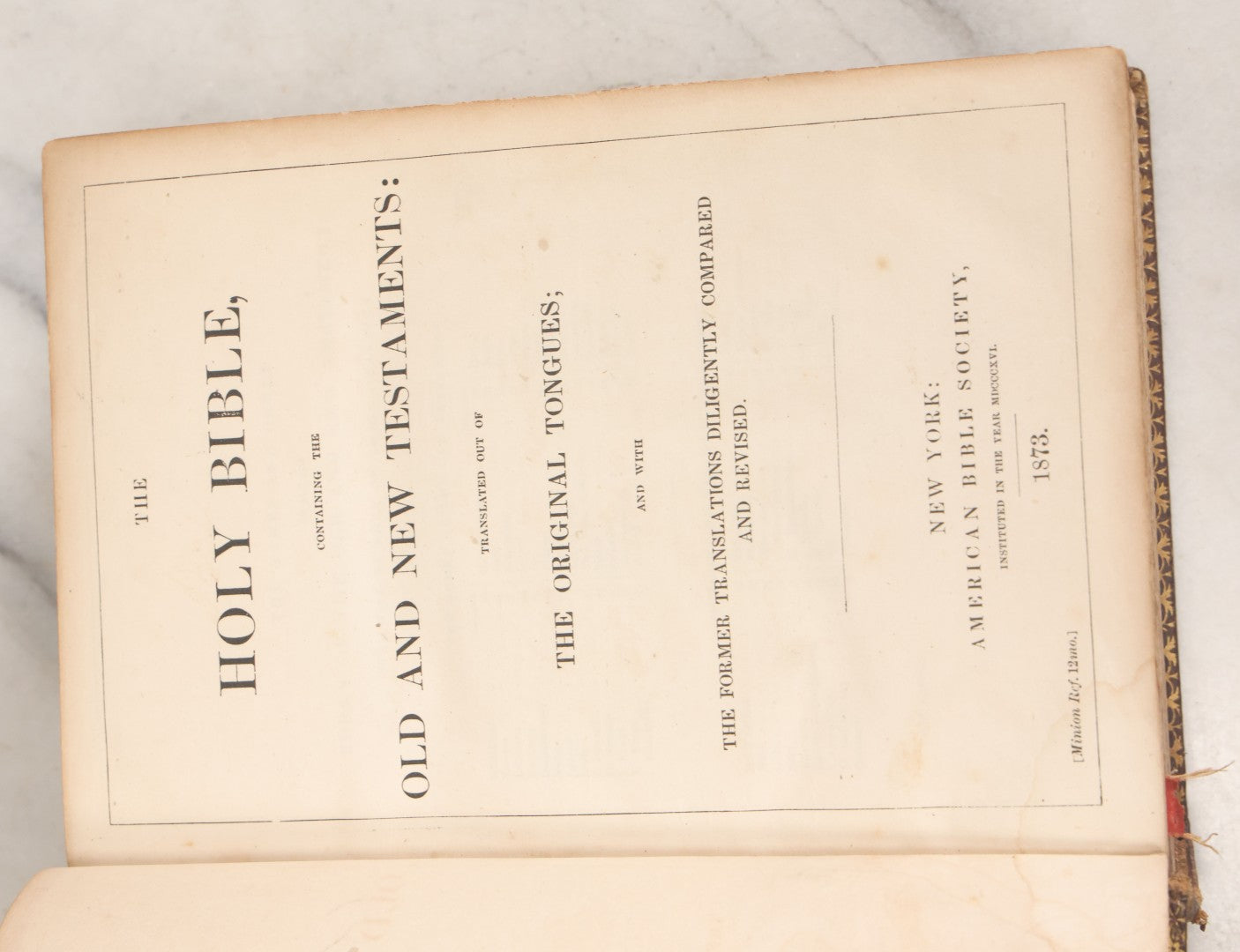 Lot 161 - "The Holy Bible Containing The Old And New Testaments, Translated Out Of The Original Tongues" Antique Leather Bound Book With Gilded Cover Decorations, Gilded Fore Edge, American Bible Society, Publisher, New York, 1873