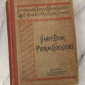 Lot 117 - "Putnam's Handy Book Series Of Things Worth Knowing: Handy Book Of Popular Quotations" Antique Book Published By G.P. Putnam's Sons, New York, 1881