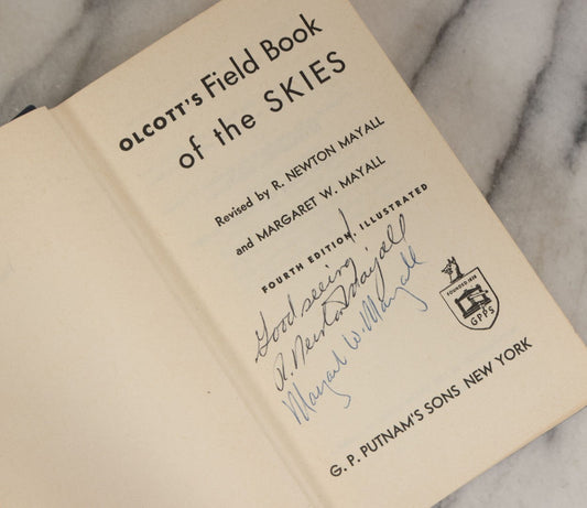 Lot 118 - "Olcott's Field Book Of The Skies" Vintage Astronomy Book Revised By R. Newton Mayall And Margaret W. Mayall, Signed By Both, Fourth Edition, Illustrated, G.P. Putnam's Sons, Publishers, New York, 1954