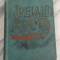 Lot 060 - "Ireland Illustrated With Pen And Pencil" Antique Book By Richard Lovett, Hurst & Company, Publishers New York, 1891