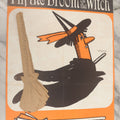 Lot 068 - Vintage "Franks Weeny Witch Hallowe'en Party Merry Makings" Fold Out Pin-The-Broom-On-The-Witch Poster And Halloween Party "Tricks And Treats Menu" With Recipes Including Brooms By Nepco