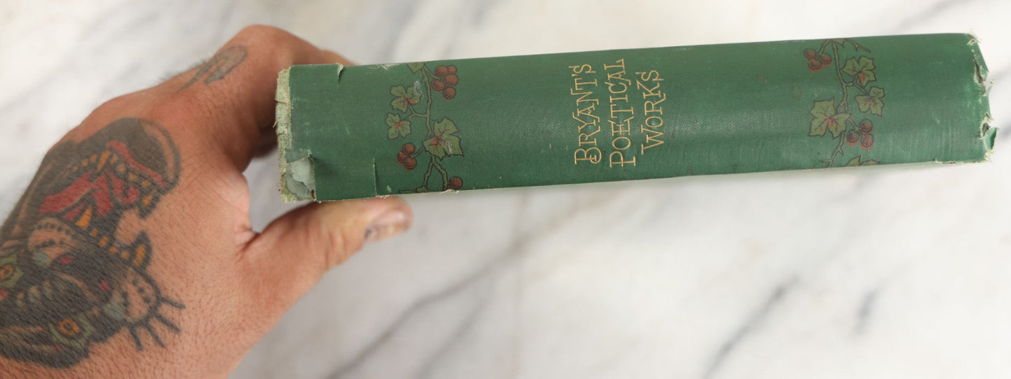 Lot 138 - "Poetical Works Of William Cullen Bryant" Antique Poetry Book, Illustrated With One Hundred Engravings, Decorative Green Cloth Boards With Gilt Title And Holly Vine Border, D. Appleton And Company, Publishers, New York, 1876