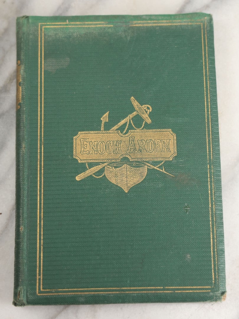 Lot 147 - "Enoch Arden" Antique Poetry Book By Alfred Tennyson, Illustrated With Engravings, Green Cloth Boards With Gilt Title And Nautical Motif, J.E. Tilton And Company, Publishers, Boston, 1865