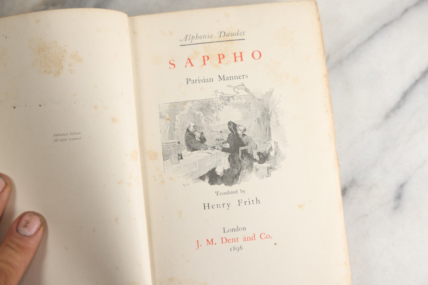 Lot 151 - "Sappho" Antique Book By Alphonse Daudet, Illustrated By Rossi, Myrbach, Etc., Translated By Henry Frith, Gilded Fore-Edge, J.M. Dent And Co., Publishers, London, , Circa 1895, Note Cover Board Warped, Heavy Foxing
