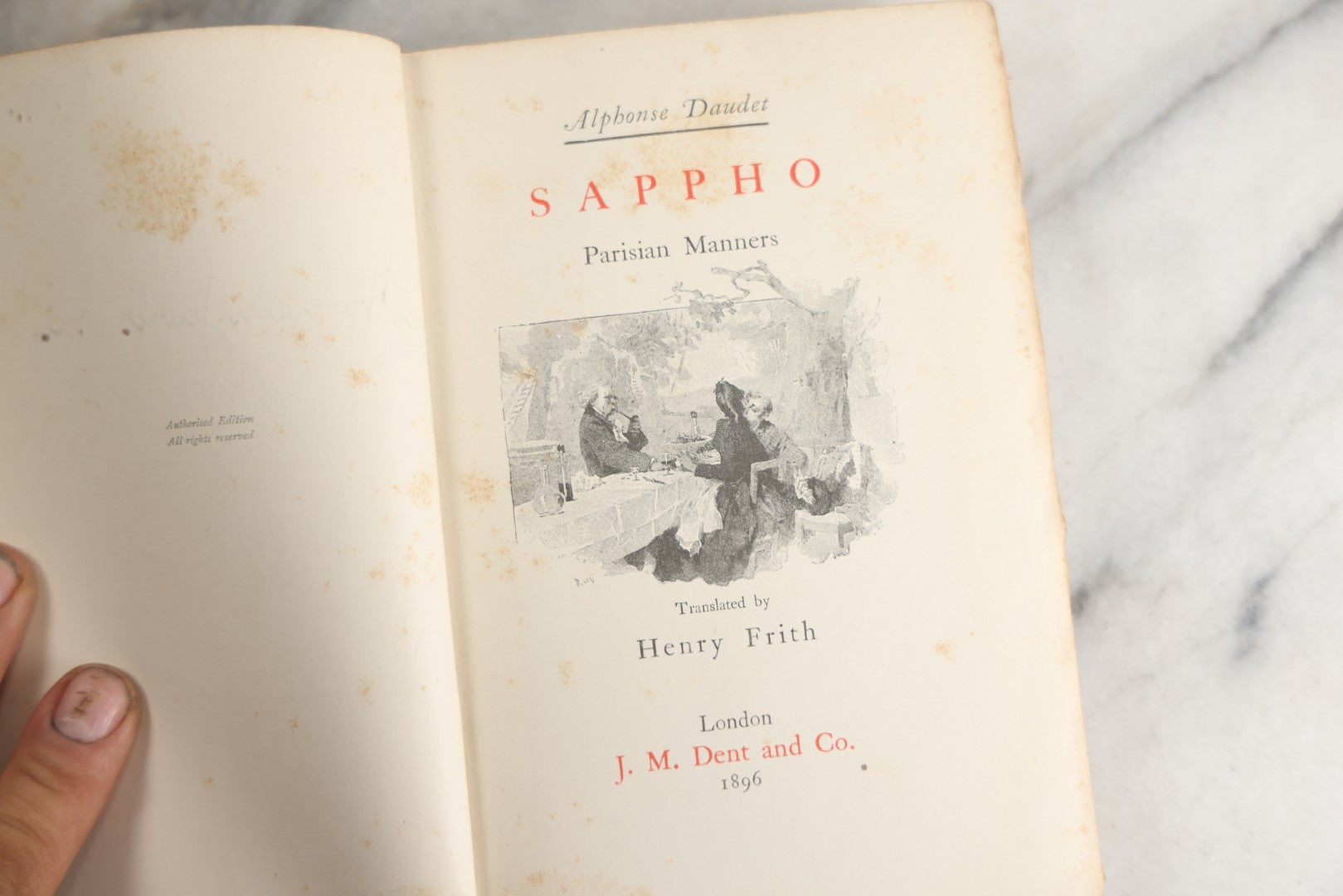 Lot 151 - "Sappho" Antique Book By Alphonse Daudet, Illustrated By Rossi, Myrbach, Etc., Translated By Henry Frith, Gilded Fore-Edge, J.M. Dent And Co., Publishers, London, , Circa 1895, Note Cover Board Warped, Heavy Foxing
