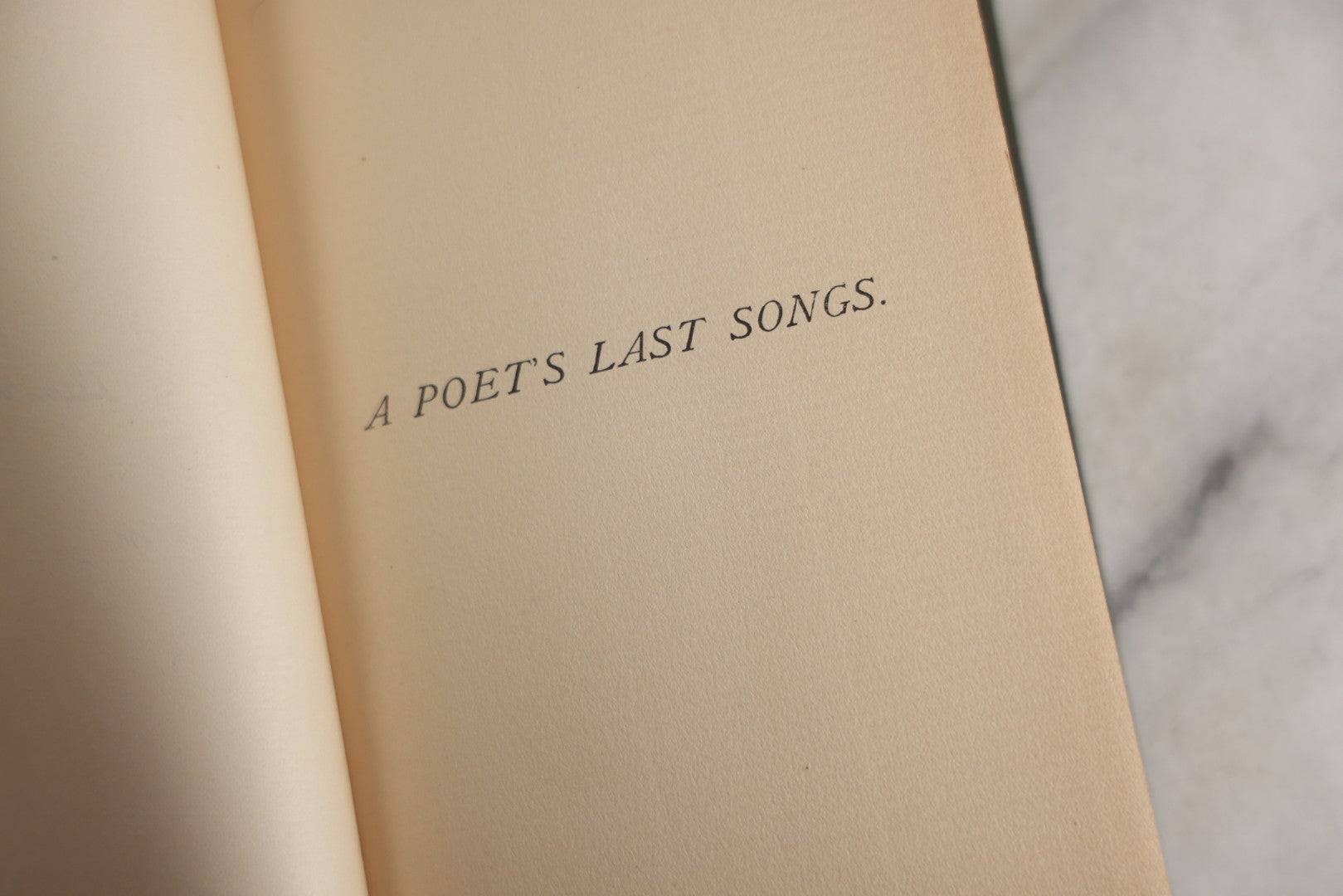 Lot 153 - "A Poet's Last Songs" Antique Poetry Book By Henry Bernard Carpenter, With An Introduction By James Jeffrey Roche, Joseph George Cupples, Publisher, Boston, 1891