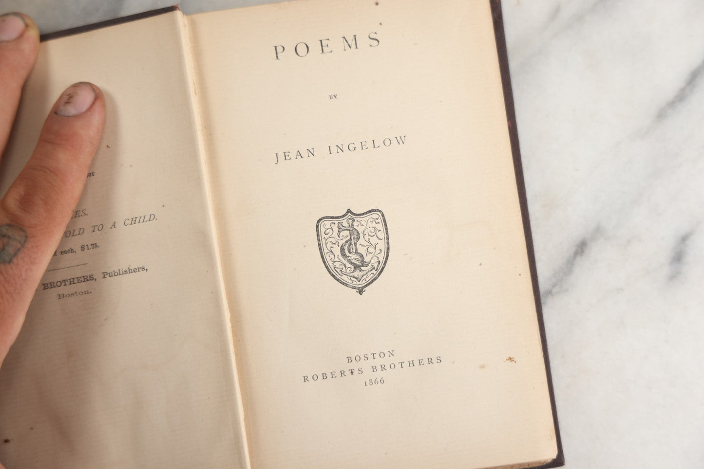 Lot 154 - "Poems" Antique Poetry Book By Jean Ingelow, Author's Edition, Roberts Brothers, Publishers, Boston, 1866