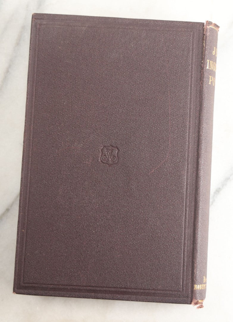 Lot 154 - "Poems" Antique Poetry Book By Jean Ingelow, Author's Edition, Roberts Brothers, Publishers, Boston, 1866