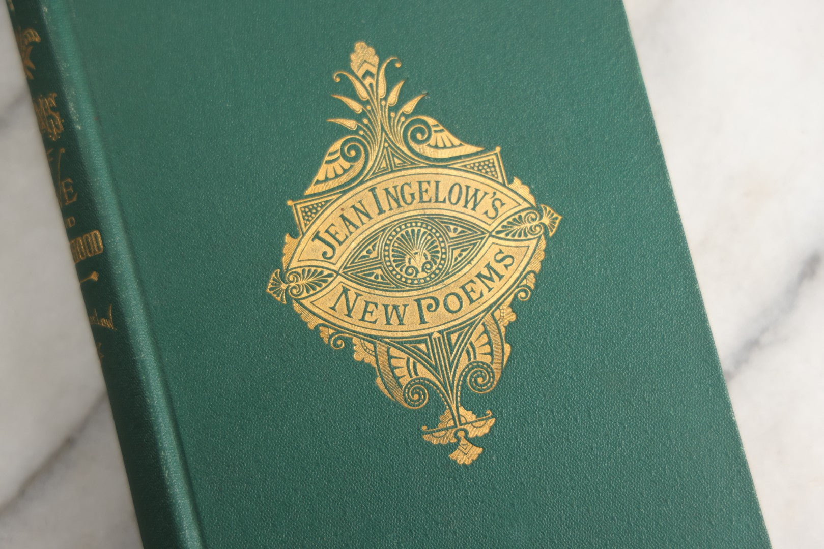Lot 155 - "The Monitions Of The Unseen, And Poems Of Love And Childhood" Antique Poetry Book By Jean Ingelow, Author's Edition, Roberts Brothers, Publishers, Boston, 1871
