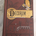 Lot 162 - "Decorum: A Practical Treatise On Etiquette And Dress Of The Best American Society" Antique Book By Richard A. Wells, Profusely Illustrated, With Debossed, Colored Cover Boards, Union Publishing House, New York, 1886
