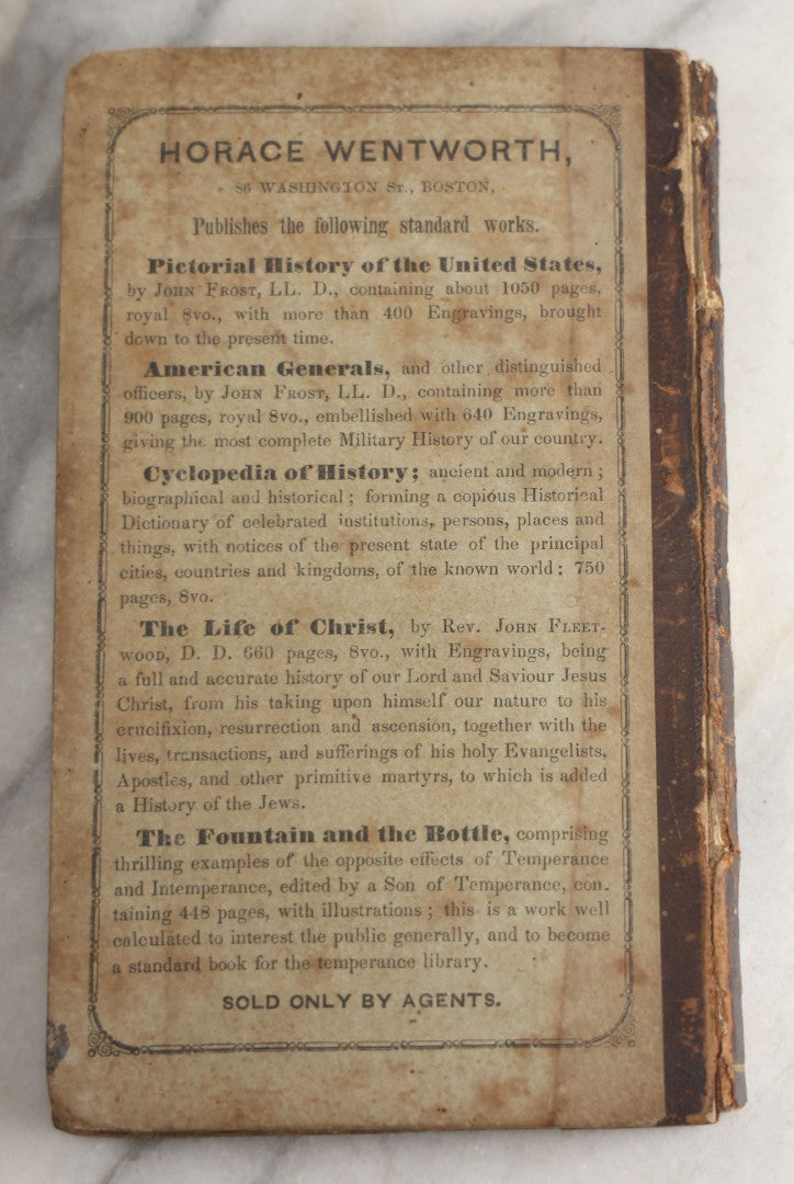 Lot 164 - "The Way To Live Well, And To Be Well While We Live, Containing Directions For Choosing And Preparing Food, In Regard To Health, Economy, And Taste" Antique Book By Mrs. S.J. Hale, Horace Wentworth, Publisher, Boston, 1851