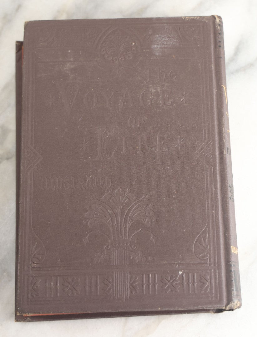 Lot 175 - "The Voyage Of Life: A Journey From The Cradle To The Grave" Antique Inspirational Book By S. L. Louis, D.D., Illustrated With Engraved Frontispiece, Union Publishing House, New York And Cincinnati, 1880