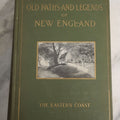 Lot 178 - "Old Paths And Legends Of New England" Antique New England History Book By Katharine M. Abbott, Illustrated With Historical Views And Landmarks, G.P. Putnam's Sons, The Knickerbocker Press, New York And London, 1909