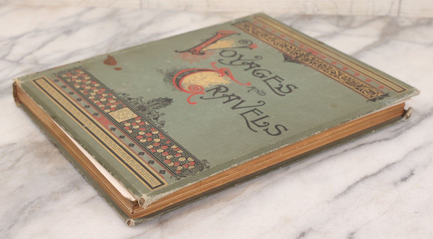 Lot 125 - "Voyages And Travels, Or Scenes In Many Lands" Edited By Leo De Colange, Published By E.W. Walker & Co., Boston, 1887, Richly Illustrated With 850 Wood And Steel Engravings Of World Views