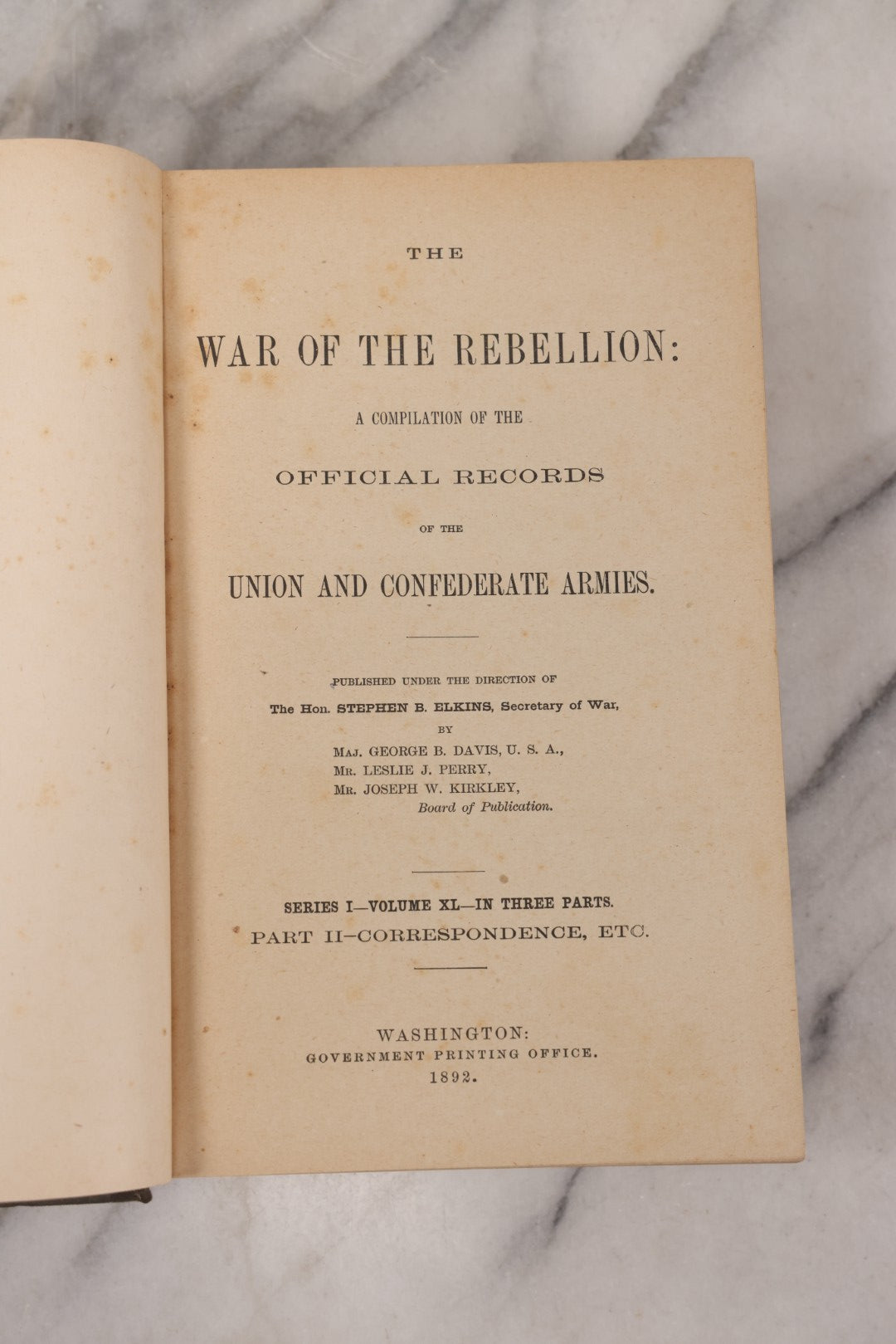 Lot 127 - "The War Of The Rebellion: Compilation Of The Official Records Of The Union And Confederate Armies" Antique Book, Series I Volume XL Part II "Correspondence, Etc.", Published By Government Printing Office, Washington, 1892