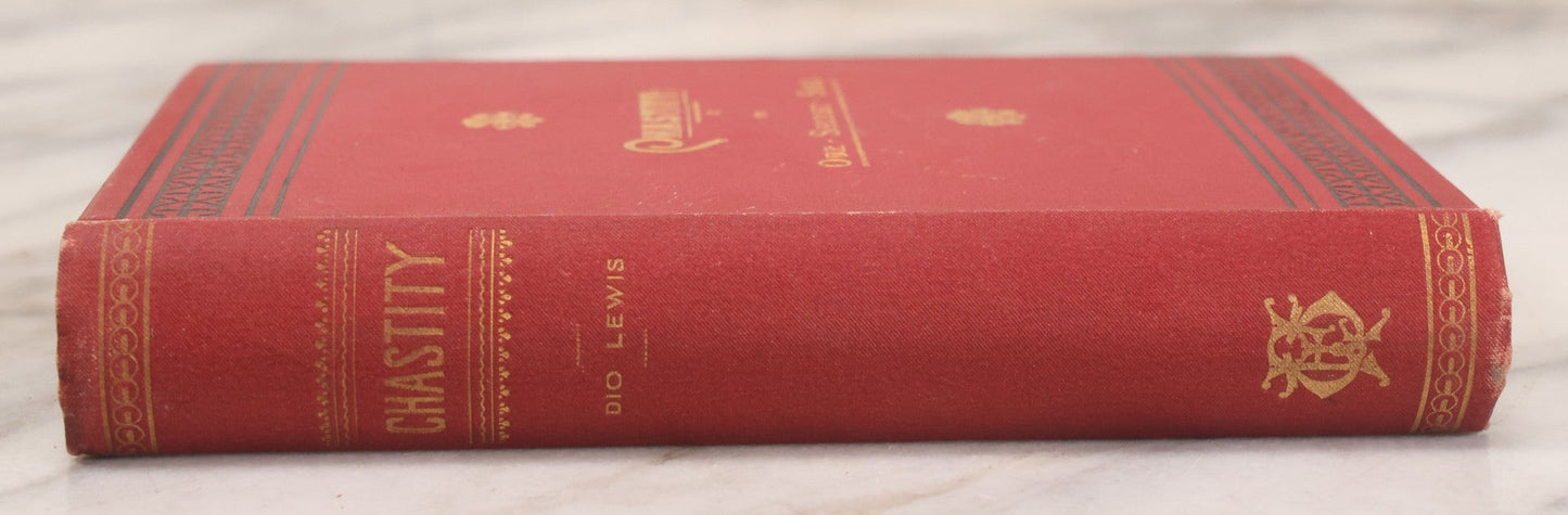 Lot 133 - "Chastity Or, Our Secret Sings" Antique Book By Dio Lewis, A.M., M.D., Covering Topics Of Contraception, Foeticide, Masturbation, And Other Moral Topics, Published By Fowler And Wells, New York, 1894, With Gilded Fore-Edge